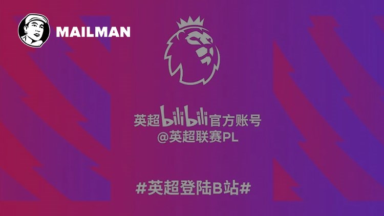 CHINA SPORTS BUSINESS WEEKLY: THE PREMIER LEAGUE LAUNCHES OFFICIAL ACCOUNT ON BILIBILI