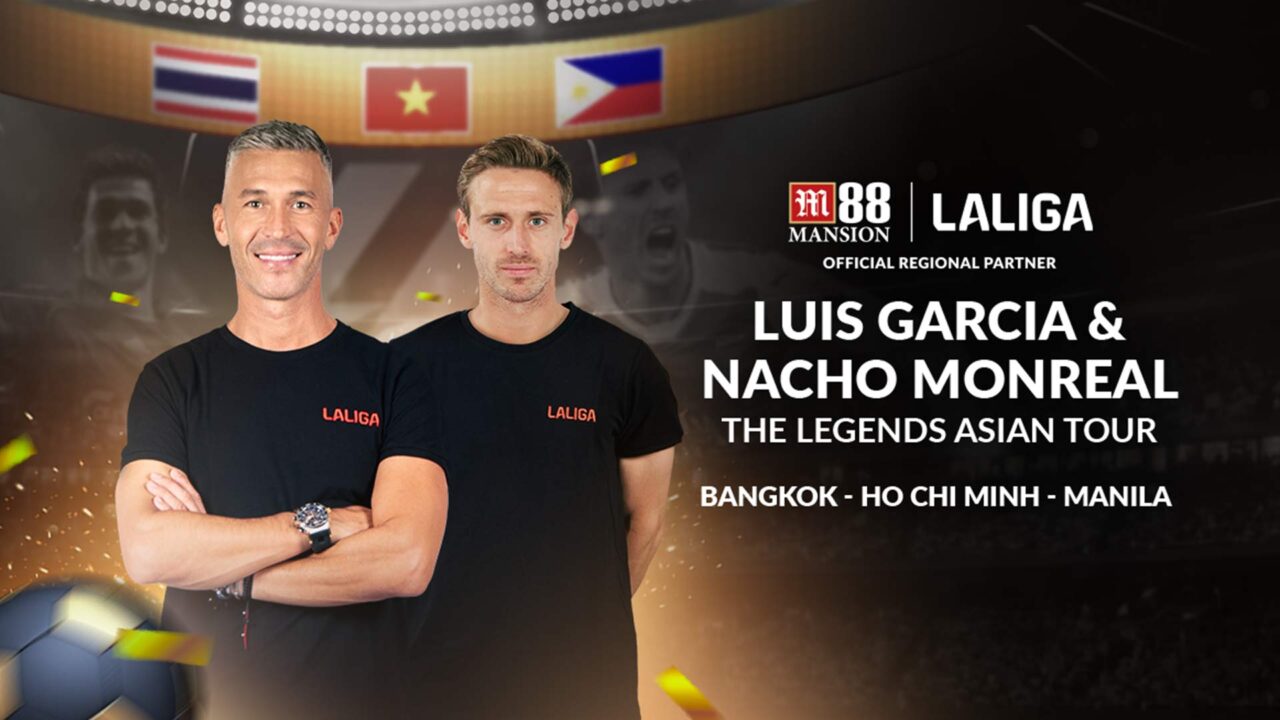 M88 Mansion Partners with LaLiga for The Legends Asian Tour 2023 Featuring Football Icons Luis Garcia and Nacho Monreal